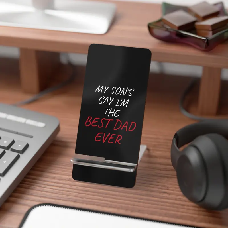 Best Dad Ever Mobile Display Stand For Smartphones 1