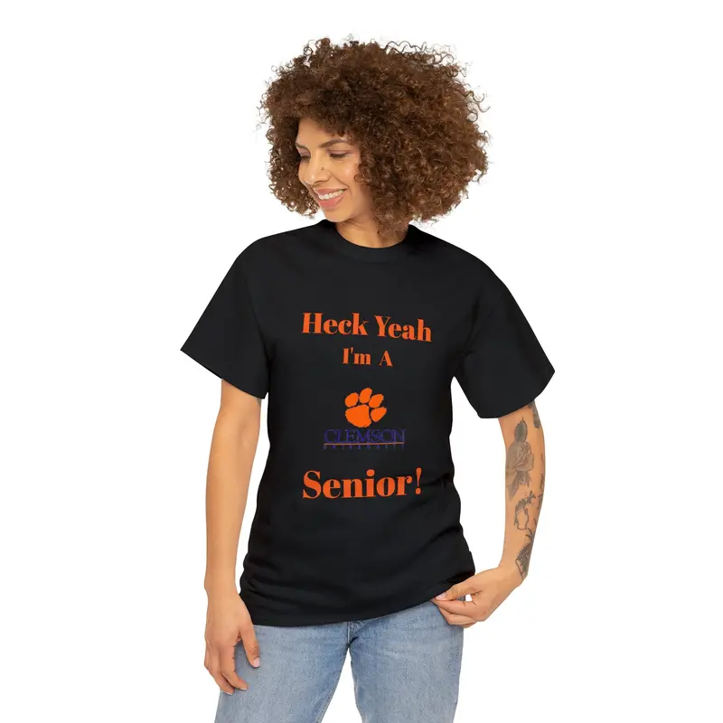 Heck Yeah I'm A Clemson Senior Unisex Heavy Cotton Tee 3