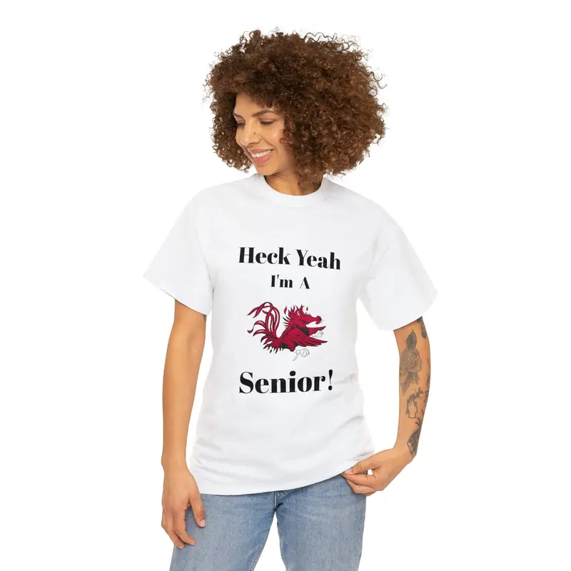 Heck Yeah I'm A South Carolina Senior Unisex Heavy Cotton Tee 3