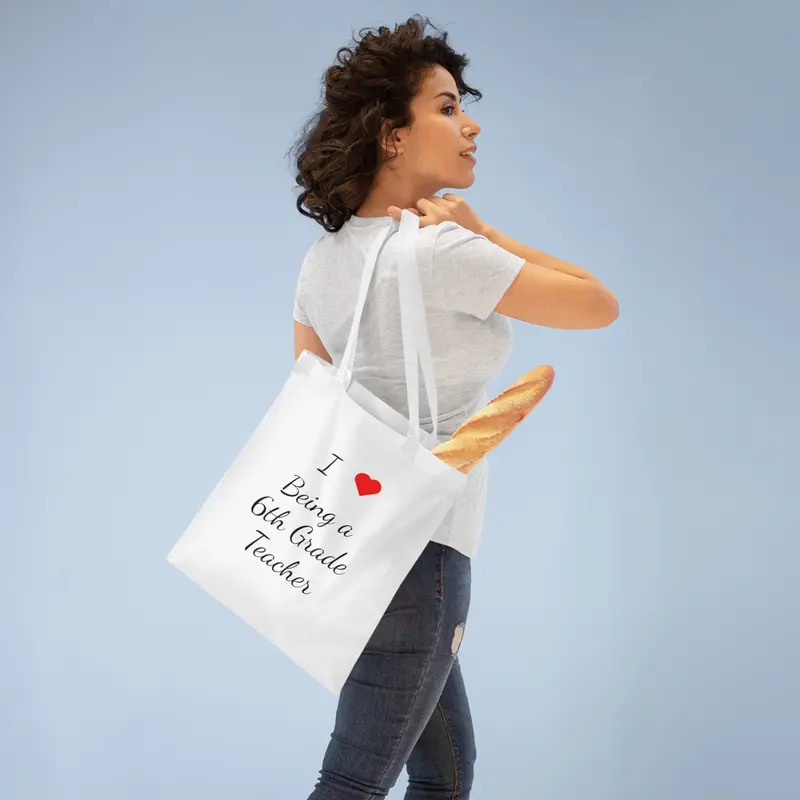 I Love Being A 6Th Grade Teacher Tote Bag 2