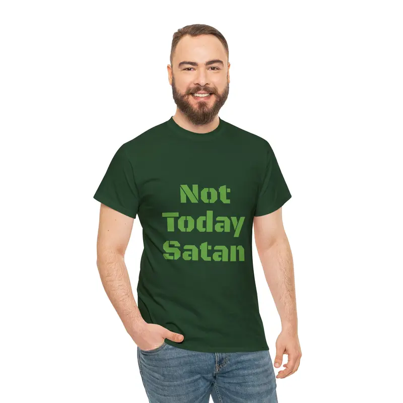 Not Today Satan Unisex Heavy Cotton Tee 7