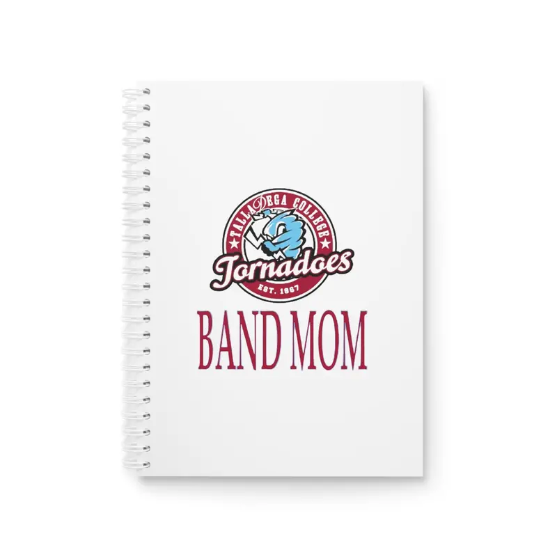 Talladega College Band Mom Spiral Notebook 1